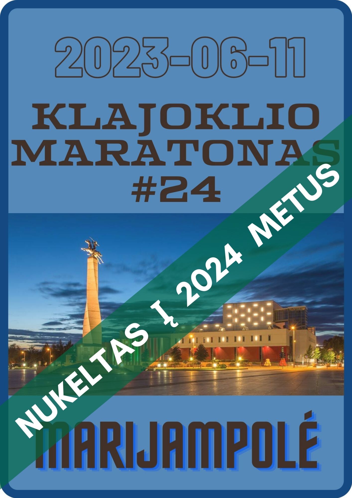 Klajoklio maratonas #24: Marijampolė